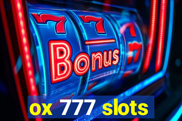 ox 777 slots